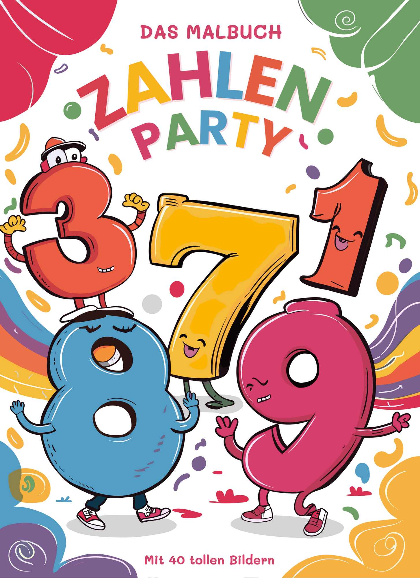 Zahlen Party - Das Malbuch